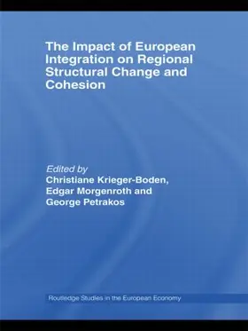 Krieger-Boden / Morgenroth / Petrakos |  The Impact of European Integration on Regional Structural Change and Cohesion | Buch |  Sack Fachmedien