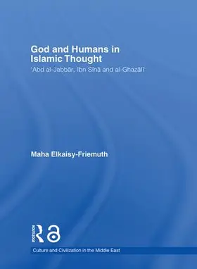 Elkaisy-Friemuth |  God and Humans in Islamic Thought | Buch |  Sack Fachmedien