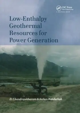 Chandrasekharam / Bundschuh | Low-Enthalpy Geothermal Resources for Power Generation | Buch | 978-0-415-40168-5 | www.sack.de