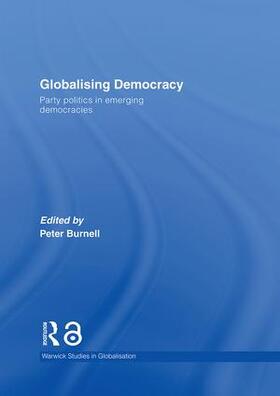 Burnell |  Globalising Democracy | Buch |  Sack Fachmedien