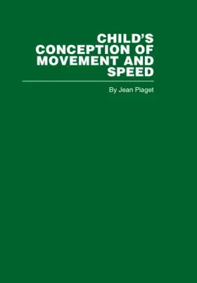 Piaget |  Child's Conception of Movement and Speed | Buch |  Sack Fachmedien
