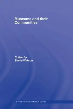 Watson | Museums and their Communities | Buch | 978-0-415-40259-0 | sack.de