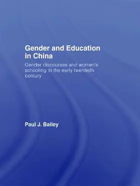 Bailey |  Gender and Education in China | Buch |  Sack Fachmedien