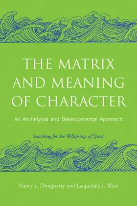 Dougherty / West | The Matrix and Meaning of Character | Buch | 978-0-415-40300-9 | sack.de