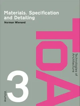 Wienand |  Materials, Specification and Detailing | Buch |  Sack Fachmedien