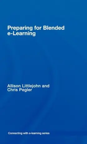 Littlejohn / Pegler |  preparing for blended e-learning | Buch |  Sack Fachmedien