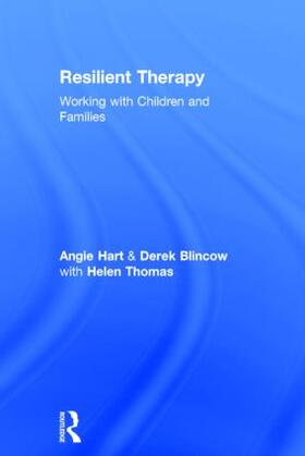 Hart / Blincow / Thomas | Resilient Therapy | Buch | 978-0-415-40384-9 | sack.de