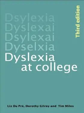 Miles / Gilroy / Du Pre |  Dyslexia at College | Buch |  Sack Fachmedien