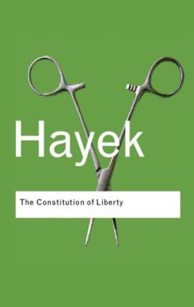 Hayek | The Constitution of Liberty | Buch | 978-0-415-40424-2 | sack.de