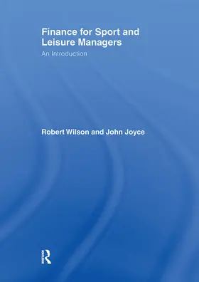 Wilson / Joyce |  Finance for Sport and Leisure Managers | Buch |  Sack Fachmedien