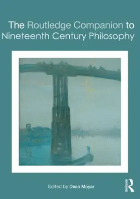 Moyar | The Routledge Companion to Nineteenth Century Philosophy | Buch | 978-0-415-40451-8 | www.sack.de