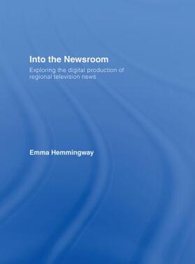 Hemmingway | Into the Newsroom | Buch | 978-0-415-40467-9 | sack.de