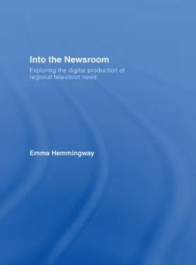 Hemmingway | Into the Newsroom | Buch | 978-0-415-40467-9 | sack.de