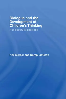 Mercer / Littleton |  Dialogue and the Development of Children's Thinking | Buch |  Sack Fachmedien