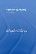 Parry / Robinson / Watson |  Sport and Spirituality | Buch |  Sack Fachmedien