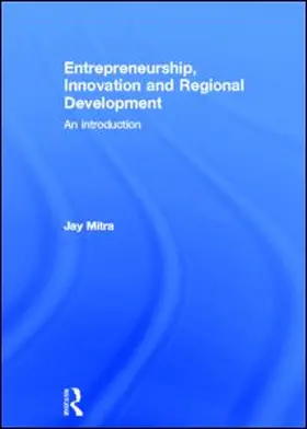 Mitra |  Entrepreneurship, Innovation and Regional Development | Buch |  Sack Fachmedien