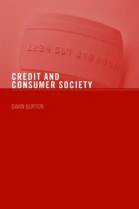Burton | Credit and Consumer Society | Buch | 978-0-415-40522-5 | www.sack.de