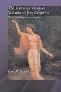 Gupta |  The Chaitanya Vaishnava Vedanta of Jiva Gosvami | Buch |  Sack Fachmedien