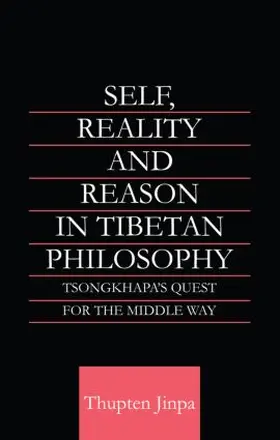 Jinpa | Self, Reality and Reason in Tibetan Philosophy | Buch | 978-0-415-40605-5 | www.sack.de