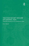 Sievers |  The Post-Soviet Decline of Central Asia | Buch |  Sack Fachmedien