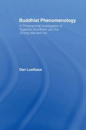 Lusthaus |  Buddhist Phenomenology | Buch |  Sack Fachmedien