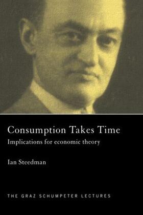 Steedman | Consumption Takes Time | Buch | 978-0-415-40638-3 | sack.de