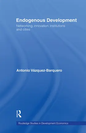 Vazquez-Barquero |  Endogenous Development | Buch |  Sack Fachmedien