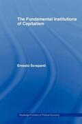 Screpanti |  The Fundamental Institutions of Capitalism | Buch |  Sack Fachmedien