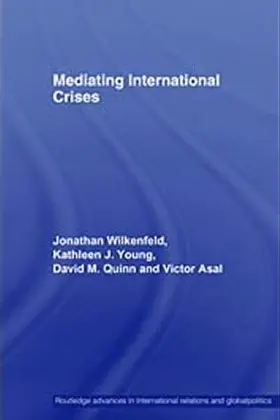 Wilkenfeld / Young / Quinn | Mediating International Crises | Buch | 978-0-415-40677-2 | www.sack.de