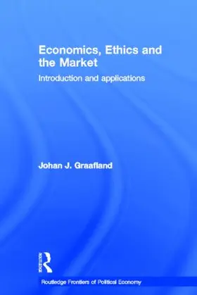 Graafland | Economics, Ethics and the Market | Buch | 978-0-415-40770-0 | sack.de