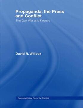 Willcox |  Propaganda, the Press and Conflict | Buch |  Sack Fachmedien