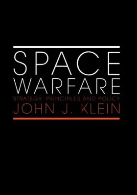 Klein | Space Warfare | Buch | 978-0-415-40796-0 | sack.de
