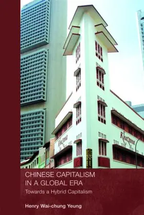 Yeung |  Chinese Capitalism in a Global Era | Buch |  Sack Fachmedien
