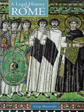 Mousourakis |  A Legal History of Rome | Buch |  Sack Fachmedien