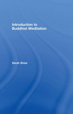 Shaw | Introduction to Buddhist Meditation | Buch | 978-0-415-40899-8 | sack.de