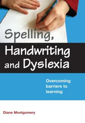 Montgomery | Spelling, Handwriting and Dyslexia | Buch | 978-0-415-40925-4 | www.sack.de