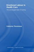 Theodosius |  Emotional Labour in Health Care | Buch |  Sack Fachmedien