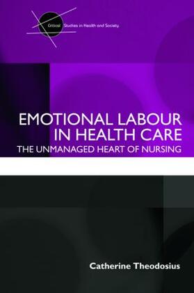 Theodosius | Emotional Labour in Health Care | Buch | 978-0-415-40954-4 | sack.de