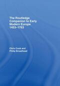 Cook / Broadhead |  The Routledge Companion to Early Modern Europe, 1453-1763 | Buch |  Sack Fachmedien