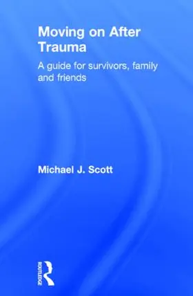 Scott | Moving On After Trauma | Buch | 978-0-415-40962-9 | www.sack.de
