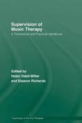 Odell-Miller / Richards |  Supervision of Music Therapy | Buch |  Sack Fachmedien