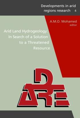 Mohamed | Arid Land Hydrogeology: In Search of a Solution to a Threatened Resource | Buch | 978-0-415-41127-1 | sack.de