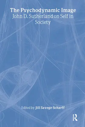 Scharff / Savege Scharff |  The Psychodynamic Image | Buch |  Sack Fachmedien