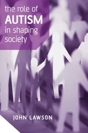 Lawson |  The Role of Autism in Shaping Society | Buch |  Sack Fachmedien
