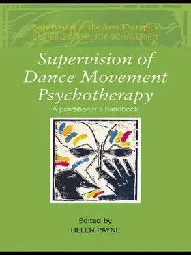 Payne |  Supervision of Dance Movement Psychotherapy | Buch |  Sack Fachmedien