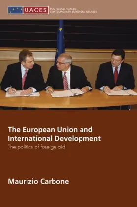 Carbone |  The European Union and International Development | Buch |  Sack Fachmedien