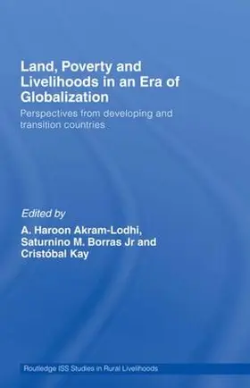 Akram-Lodhi / Borras Jr. / Kay |  Land, Poverty and Livelihoods in an Era of Globalization | Buch |  Sack Fachmedien