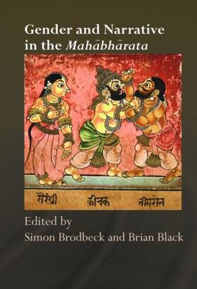 Brodbeck / Black | Gender and Narrative in the Mahabharata | Buch | 978-0-415-41540-8 | sack.de