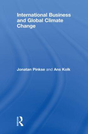Kolk / Pinkse | International Business and Global Climate Change | Buch | 978-0-415-41552-1 | sack.de