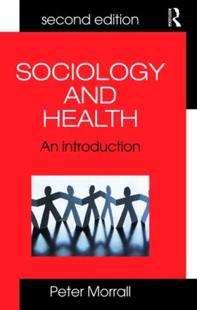 Morrall | Sociology and Health | Buch | 978-0-415-41563-7 | www.sack.de